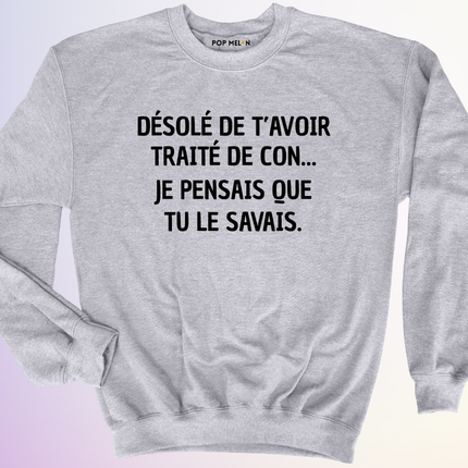 CREWNECK / JE PENSAIS QUE TU SAVAIS
