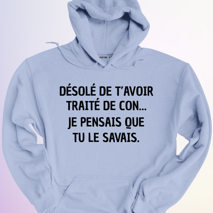 HOODIE / JE PENSAIS QUE TU SAVAIS
