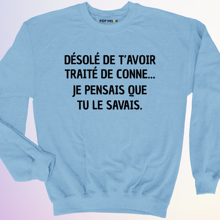 CREWNECK / JE PENSAIS QUE TU SAVAIS