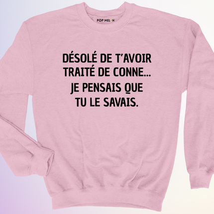 CREWNECK / JE PENSAIS QUE TU SAVAIS
