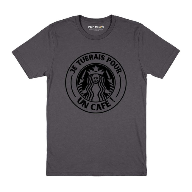 T-SHIRT / JE TUERAIS POUR UN CAFE