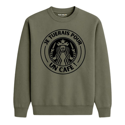 CREWNECK / JE TUERAIS POUR UN CAFE
