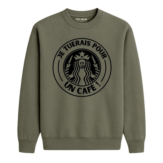CREWNECK / JE TUERAIS POUR UN CAFE