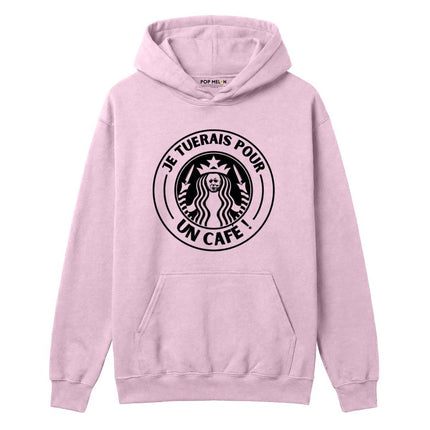 HOODIE / JE TUERAIS POUR UN CAFE