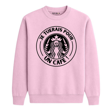 CREWNECK / JE TUERAIS POUR UN CAFE
