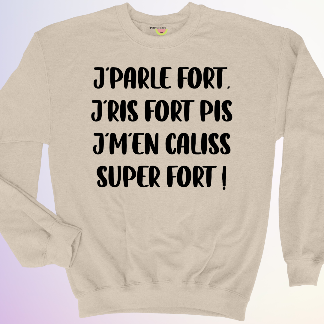 CREWNECK / JPARLE FORT PIS JMEN CALISS SUPER FORT – Pop Melon