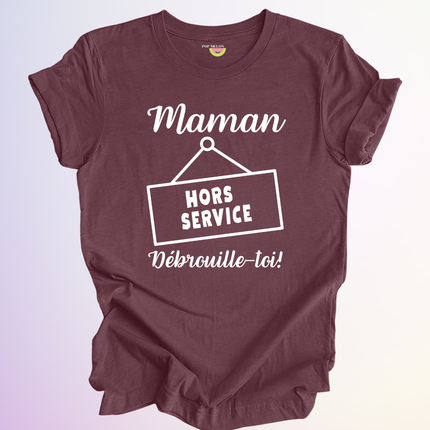 T-SHIRT / MAMAN HORS SERVICE