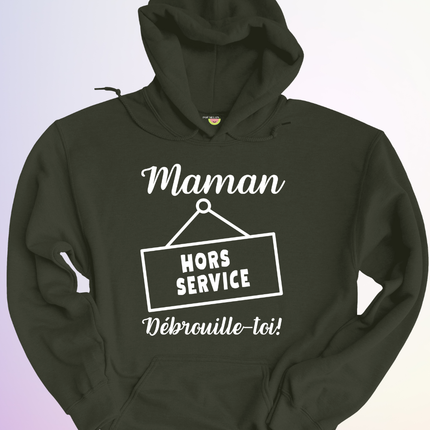 HOODIE / MAMAN HORS SERVICE