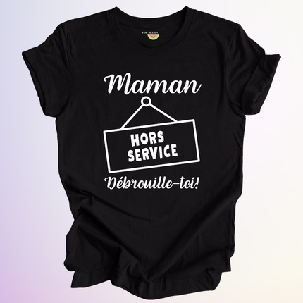 T-SHIRT / MAMAN HORS SERVICE