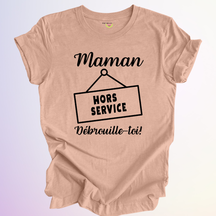 T-SHIRT / MAMAN HORS SERVICE