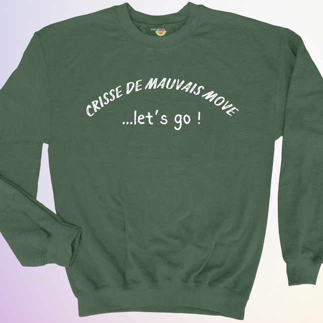 CREWNECK / MAUVAIS MOVE
