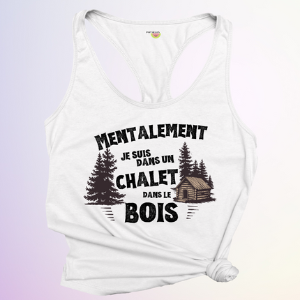 CAMISOLE / MENTALEMENT DANS UN CHALET