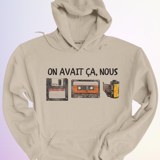 HOODIE / ON AVAIT CA NOUS