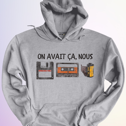 HOODIE / ON AVAIT CA NOUS