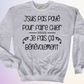 CREWNECK / PAS PAYE POUR FAIRE CHIER