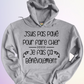 HOODIE / PAS PAYE POUR FAIRE CHIER