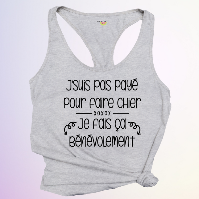 CAMISOLE / PAS PAYE POUR FAIRE CHIER