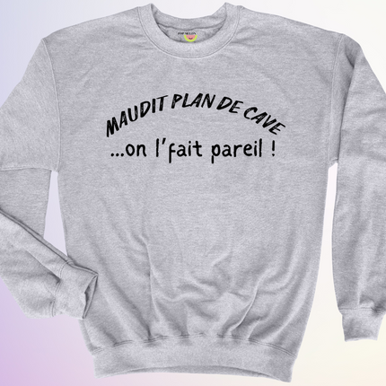 CREWNECK / PLAN DE CAVE