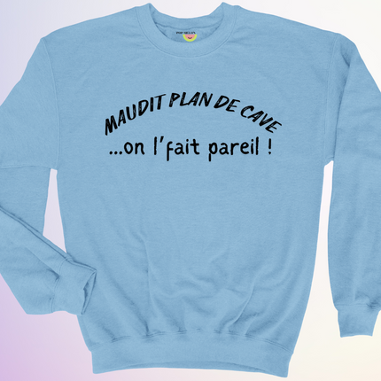 CREWNECK / PLAN DE CAVE