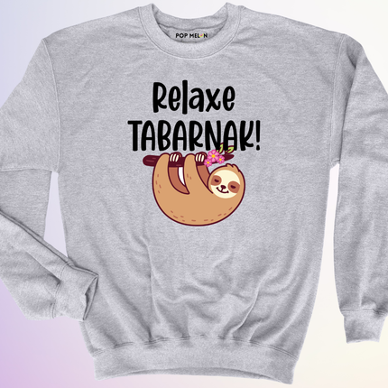 CREWNECK / RELAXE TABARNAK