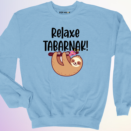 CREWNECK / RELAXE TABARNAK