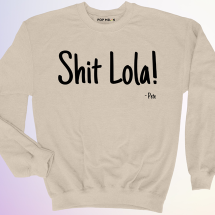 CREWNECK / SHIT LOLA