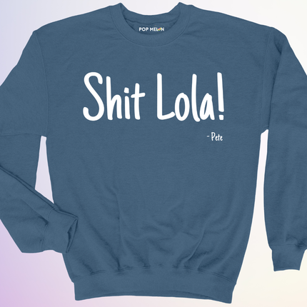 CREWNECK / SHIT LOLA