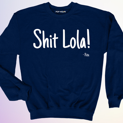 CREWNECK / SHIT LOLA
