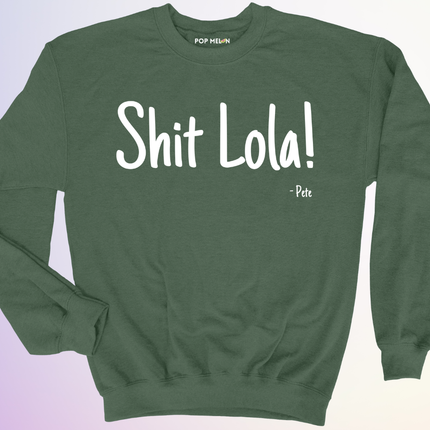 CREWNECK / SHIT LOLA