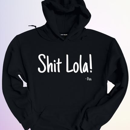 HOODIE / SHIT LOLA