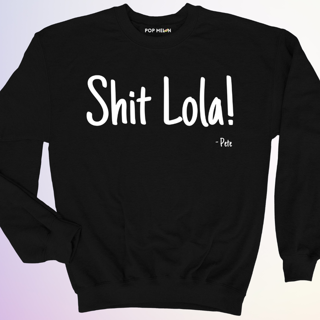 CREWNECK / SHIT LOLA
