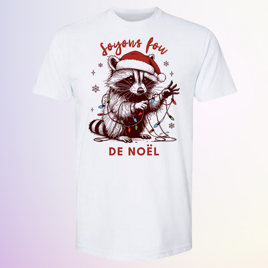 T-SHIRT / SOYONS FOU DE NOEL