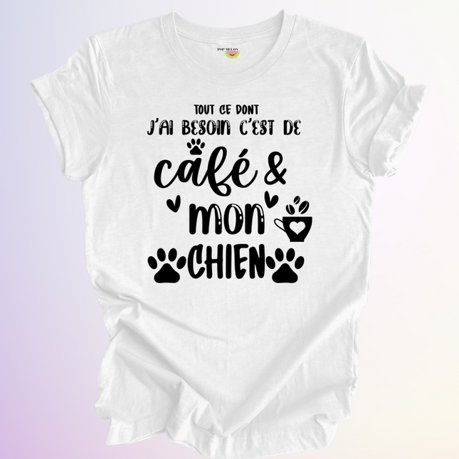 T-SHIRT / TOUT CE DONT JAI BESOIN