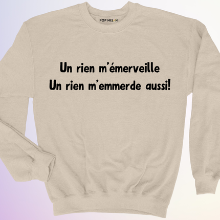 CREWNECK / UN RIEN MEMERVEILLE