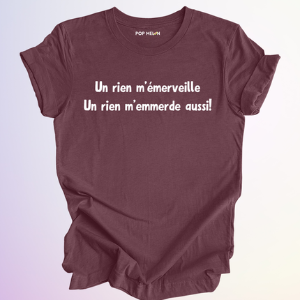 T-SHIRT / UN RIEN MEMERVEILLE