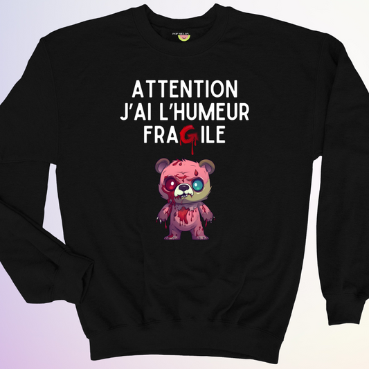 CREWNECK / J'AI L'HUMEUR FRAGILE