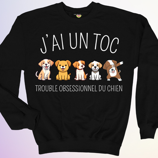 CREWNECK / J'AI UN TOC CHIEN