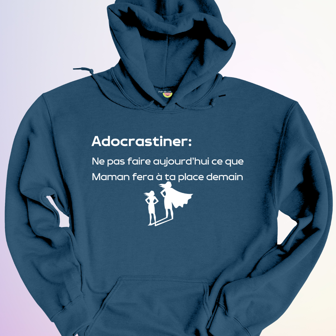 HOODIE / ADOCRASTINER