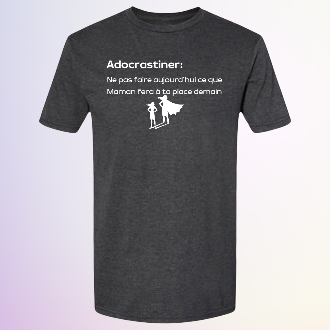 T-SHIRT / ADOCRASTINER