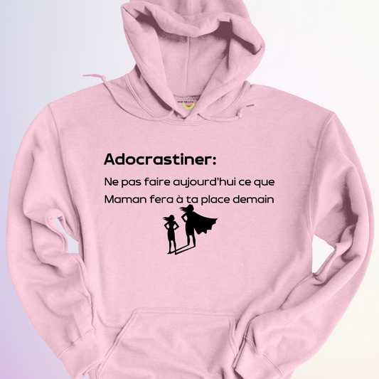 HOODIE / ADOCRASTINER