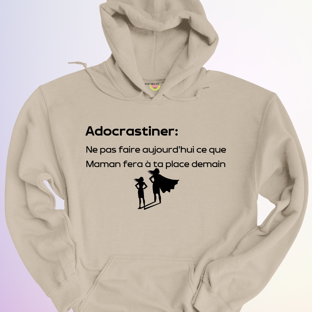 HOODIE / ADOCRASTINER