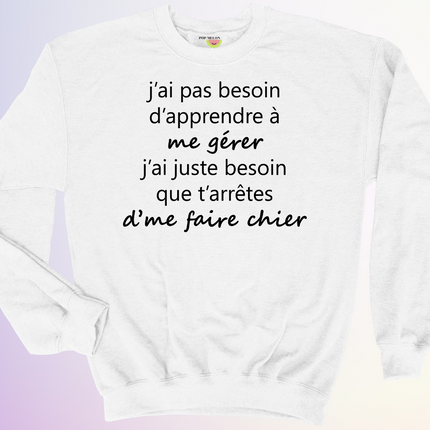 CREWNECK / APPRENDRE A ME GERER