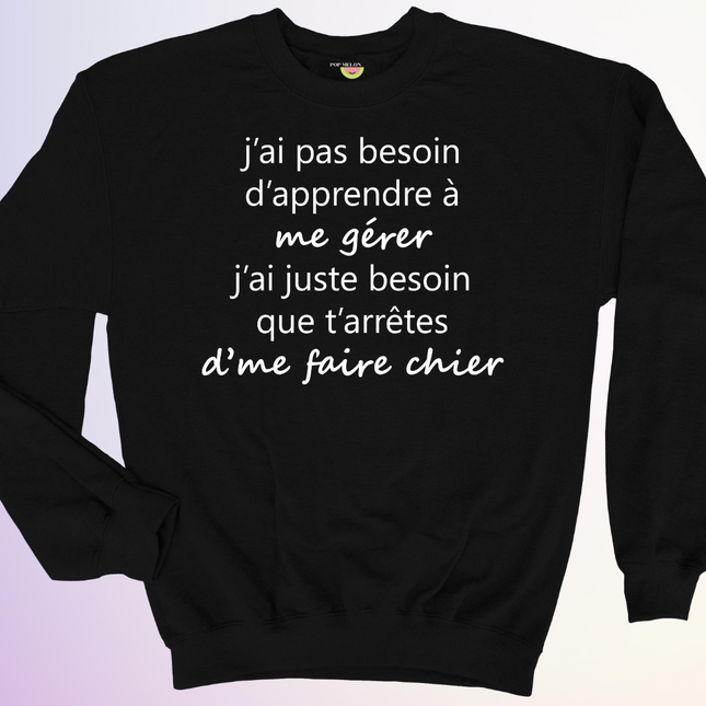 CREWNECK / APPRENDRE A ME GERER