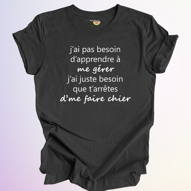 T-SHIRT / APPRENDRE A ME GERER