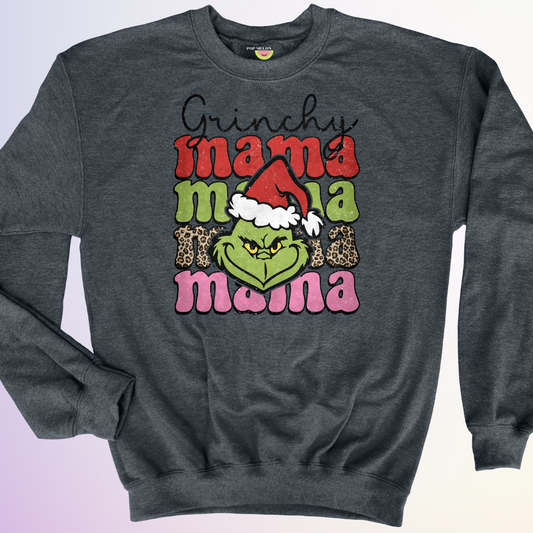 CREWNECK / GRINCHY MAMA