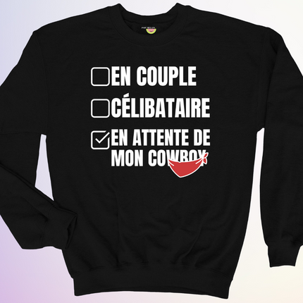 CREWNECK / EN ATTENTE DE MON COWBOY