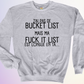 CREWNECK / BUCKET LIST