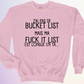 CREWNECK / BUCKET LIST