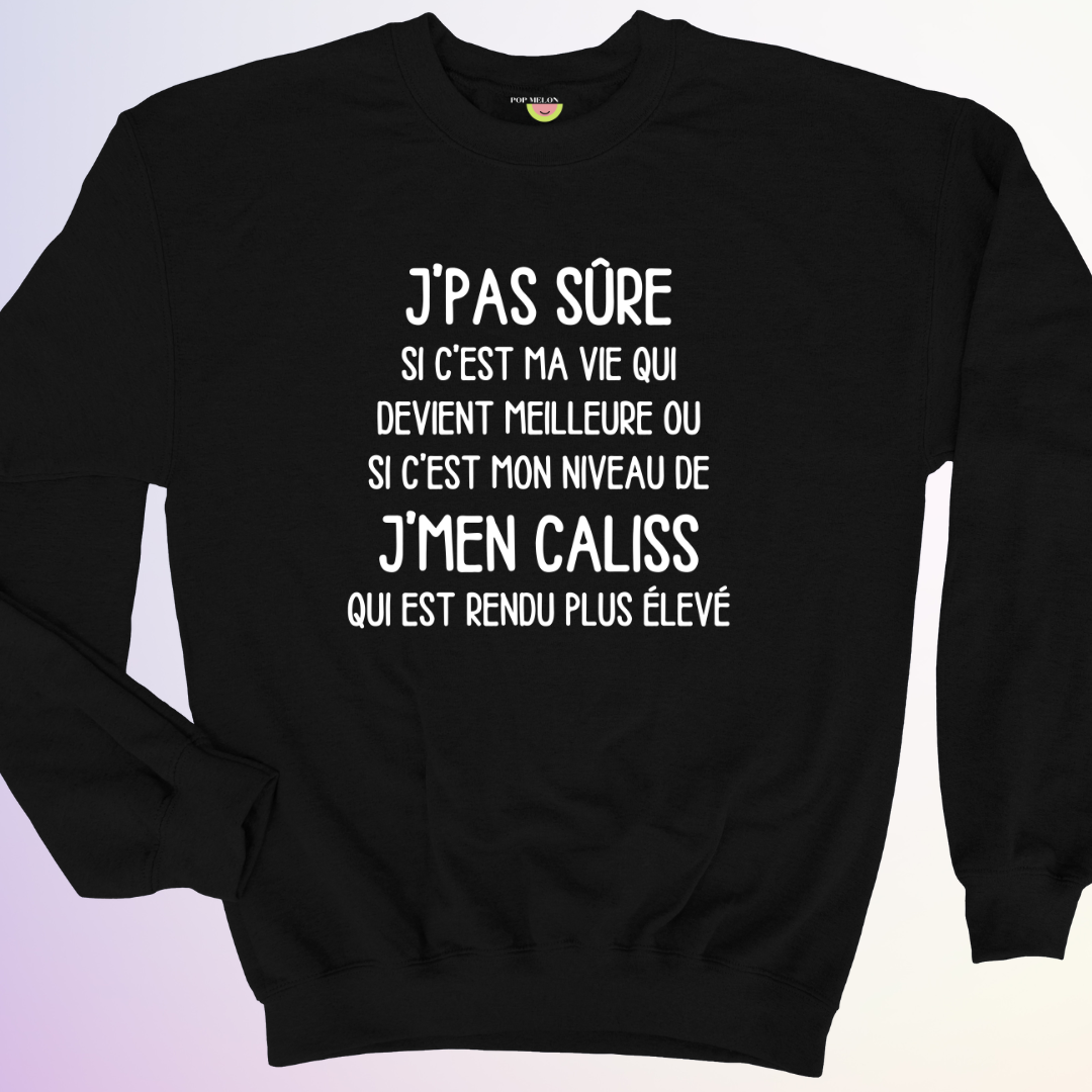 CREWNECK / MA VIE DEVIENT MEILLEURE