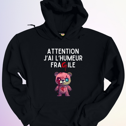 HOODIE / J'AI L'HUMEUR FRAGILE